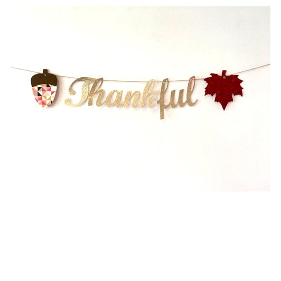 Thankful Banner, Acorn Banner Fall Banners and Garlands, Fall Fireplace Sign Banner, Thanksgiving Dinner Decor, Cursive Thankful Gratefull