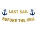 Last Sail Before the Veil Banner, Cruise Ship Door Decor, Bachelorette ...