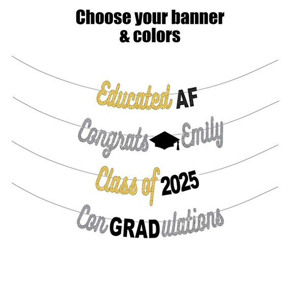 Graduation Banner, Educated AF, Class of 2025, Congratulations, Personalized Banner Party Decorations, ConGRADulations High School College