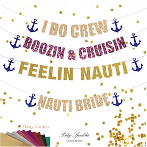 Feelin Nauti Banner, I Do Crew, Boozin & Cruisin, Nauti Bride, Cruise ship door decor, Bachelorette Party Banner, Sailor Nautical Decor