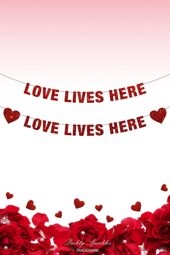 Love Lives Here Banner Sign, valentine’s party Decoration, Love Banner, Valentines Day Decor, Valentine's Day, Love is Love, Be My Valentine