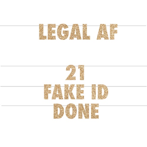 Finally-21 Fake Id