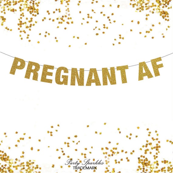 Pregnant AF Banner, Pregnant AF, Pregnant Mom Gifts, Funny Baby Shower Banner, Pregnancy Announcement Banner, Shower Banner, Baby Shower