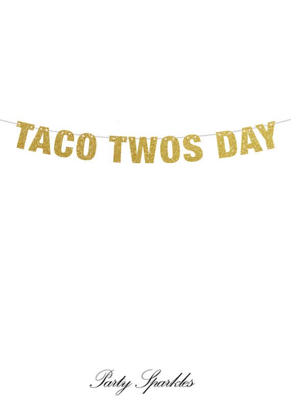 Taco Twos Day Banner, Taco Birthday Banner, Second Birthday Banner, Taco Party, Second Birthday Decor