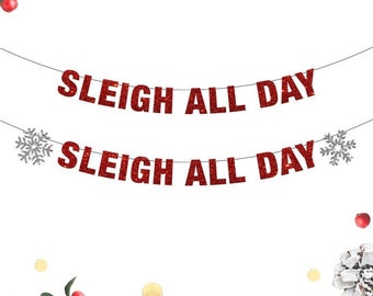 Sleigh All Day Christmas Banner Decorations, Funny Merry Christmas Decor Banners, Christmas Holiday Banner Work Party Banner, SLAY all day