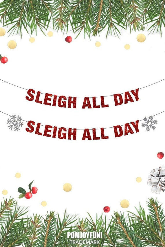 Sleigh All Day Christmas Banner Decorations, Funny Merry Christmas Decor Banners, Christmas Holiday Banner Work Party Banner, SLAY all day