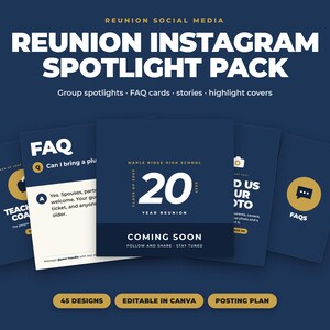 May include: A digital social media template pack for class reunions featuring dark blue and gold graphics. The designs include FAQ cards, group spotlights, and highlight covers with text such as Reunion Instagram Spotlight Pack.
