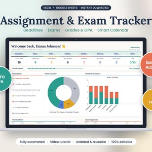 May include: A digital Assignment & Exam Tracker dashboard displayed on a laptop screen. The interface features sections for deadlines, exams, grades, and GPA, including a donut chart, bar graphs, and smart alerts. Text includes "Welcome back, Emma Johnson!" and "Smart Alerts."