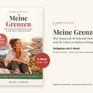 Könnte beinhalten: Ein E-Book mit dem Titel Meine Grenzen von Mara Linden, das ein Coverbild einer Person zeigt, die im Freien an einem See sitzt. Der Text umfasst Klarheit 40 Plus, Wie Frauen ab 40 liebevoll Nein sagen und ihr Leben in Balance bringen sowie 8 Schritte zu deinen Grenzen.