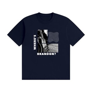 Where's Brandon? - Graphic Tee White Text Navy Blue