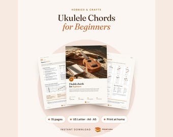Ukulele Chords for Beginners Printable Guide, Ukulele Chord Chart, GCEA Tuning, Strumming Patterns, 4-Week Practice Plan