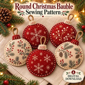 May include: Five round fabric Christmas baubles with a sewing pattern. Three are red with gold snowflake or berry branch prints, and two are cream with red berry and pine branch prints. Each has a stitched top loop and text reading Round Christmas Bauble Sewing Pattern and Digital Download.