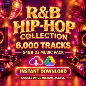 May include: A digital music collection graphic featuring the text R&B HIP-HOP COLLECTION, 6,000 TRACKS, 54GB DJ MUSIC PACK, INSTANT DOWNLOAD, and GOOGLE DRIVE INSTANT-ACCESS. The design includes a disco ball, turntables, and cloud download icons.