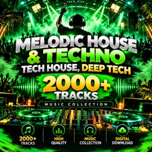 Melodic House Techno DJ Pack 2000+ Tech House & Deep Tech Tracks Digital Download