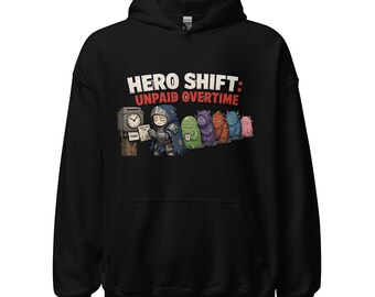 Hero Shift Unpaid Overtime Hoodie, Funny Fantasy Knight Anime Fan Gift, Monster Queue Gamer Hoodie, Christmas Gift