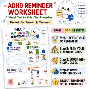 May include: An ADHD reminder worksheet titled Help My Brain Remember with four steps for children. The page features a cartoon cloud character, checkboxes, and prompts for visual cues. Text includes 1 Page, PDF, US Letter, and steps for planning reminders.