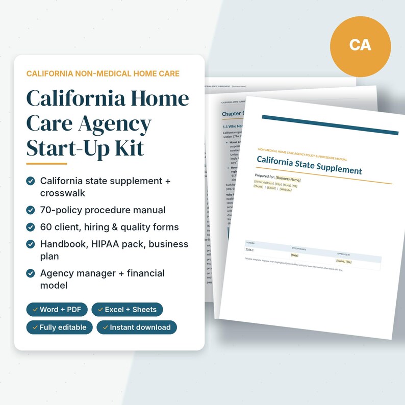 May include: A California Home Care Agency Start-Up Kit document set featuring a list of contents including a 70-policy procedure manual, 60 forms, a handbook, HIPAA pack, business plan, and financial model, with Word, PDF, Excel, and Sheets formats.
