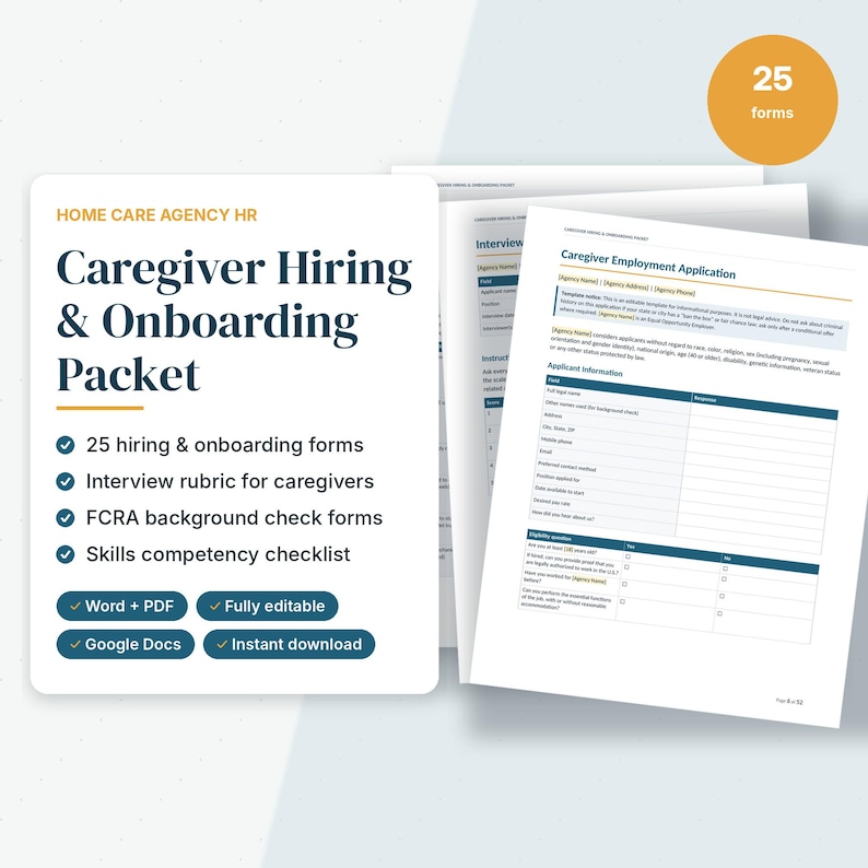 May include: A Home Care Agency HR Caregiver Hiring & Onboarding Packet featuring 25 forms, an interview rubric, FCRA background check forms, and a skills competency checklist. The document is available in Word, PDF, and Google Docs formats.