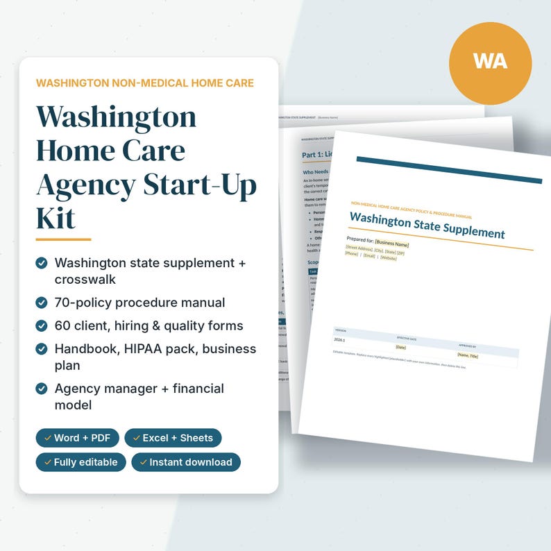May include: A Washington Home Care Agency Start-Up Kit document set featuring a Washington state supplement, 70-policy procedure manual, 60 client, hiring and quality forms, a handbook, HIPAA pack, business plan, agency manager, and financial model.