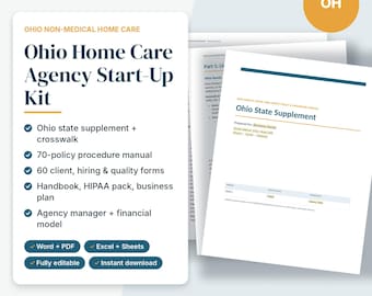 May include: Ohio Home Care Agency Start-Up Kit document set featuring a 70-policy procedure manual, 60 client and hiring forms, a handbook, HIPAA pack, business plan, agency manager, and financial model. Includes Word, PDF, Excel, and Sheets files.