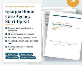 May include: A Georgia Home Care Agency Start-Up Kit document set featuring a policy procedure manual, client and hiring forms, a handbook, HIPAA pack, business plan, and financial model. The pages include a Georgia State Supplement document.