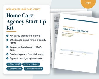 Home Care Agency Start Up Kit, Non Medical Home Care Policies and Procedures Manual, Caregiver Forms, Business Plan, Editable Word