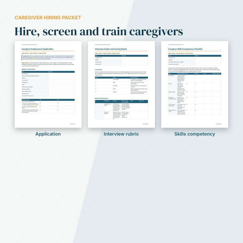 May include: A caregiver hiring packet featuring three documents: a Caregiver Employment Application, an Interview Guide and Scoring Rubric, and a Caregiver Skills Competency Checklist. The text reads: Caregiver Hiring Packet, Hire, screen and train caregivers.