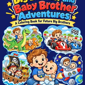 以下が含まれることがあります： Big Brother and Baby Brother Adventures: A Coloring Book for Future Big Brothersというタイトルの塗り絵。表紙には、恐竜に乗ったり、ゴーカートでレースをしたり、海賊船で航海したり、ロケットで飛んだりする二人の兄弟のイラストが描かれています。