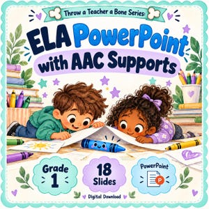 Throw a Teacher a Bone: ELA PowerPoint Lesson with AAC Supports (editable)