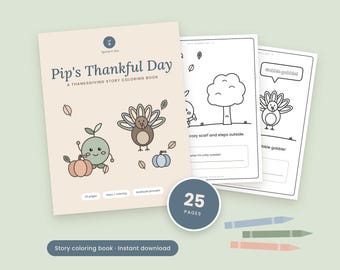May include: A Thanksgiving story coloring book titled Pip's Thankful Day with a beige cover featuring a cartoon turkey, pumpkin, and character. The set includes 25 pages of story and coloring activities with gratitude prompts and three crayons.