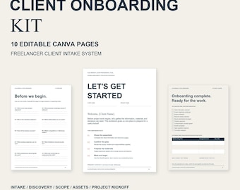 May include: A client onboarding kit featuring 10 editable Canva pages for freelancers. The document set includes pages titled Client Onboarding Kit, Before we begin, Let's get started, and Onboarding complete. Ready for the work.