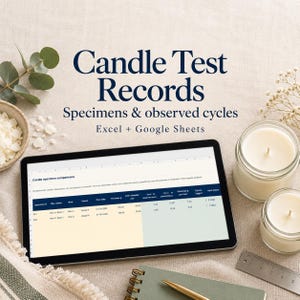 May include: A tablet displaying a spreadsheet titled Candle Test Records: Specimens & observed cycles Excel + Google Sheets. The screen shows columns for specimen ID, wax, wick, vessel, pour date, fill mass, and observed burn rates.