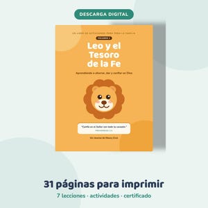May include: A digital activity book cover titled Leo y el Tesoro de la Fe, featuring a cartoon lion illustration on a yellow background. The text includes Volumen 1, Aprendiendo a ahorrar, dar y confiar en Dios, and a quote from Proverbios 3:5.