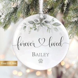 I Personalized Pet Memorial Ornament, Memorial Gift for Loss of Dog or Cat, Sympathy Gift for Loss of Pet, Christmas Ornament, Forever Loved