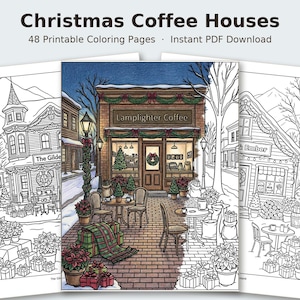 May include: A collection of 48 printable coloring pages titled Christmas Coffee Houses. The pages feature detailed line art of winter coffee shops decorated for the holidays, with one central page fully colored in warm tones.