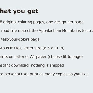 Puede incluir: Una lista de informaci&oacute;n de producto digital titulada What you get, que incluye 48 p&aacute;ginas para colorear originales, un mapa de carreteras de los Montes Apalaches, una p&aacute;gina de prueba de colores, dos archivos PDF, instrucciones de impresi&oacute;n y t&eacute;rminos de uso.