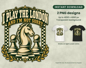 Könnte beinhalten: Ein digitales Grafikdesign mit einem Schachspringer und zwei Bauern auf einem Schachbrett, umrahmt von Lorbeerblättern. Der Text lautet I PLAY THE LONDON AND I'M NOT SORRY. Das Design wird auf weißen und schwarzen T-Shirts dargestellt.