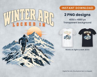 Könnte beinhalten: Ein digitales Grafikdesign, das eine Person zeigt, die einen schneebedeckten Berg in Richtung Sonnenuntergang hinaufläuft. Der Text lautet WINTER ARC LOCKED IN. Das Design ist auf weißen und schwarzen T-Shirts abgebildet, Maße 4050 x 4860 px.