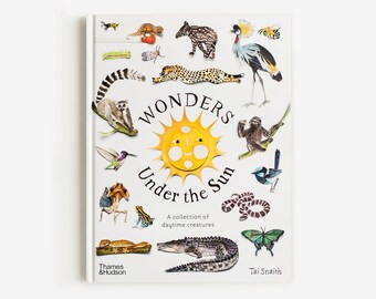 Wonders Under the Sun- una colección de criaturas diurnas (copia firmada)
