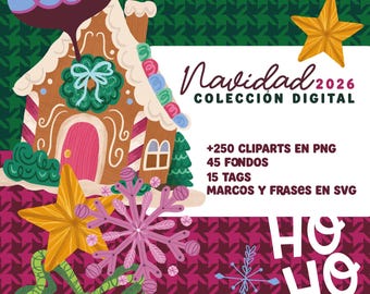 May include: A digital graphic featuring a gingerbread house, a blue ornament, gold stars, pink snowflakes, and a green ribbon. Text reads: Navidad 2026 COLECCIÓN DIGITAL, +250 CLIPARTS EN PNG, 45 FONDOS, 15 TAGS, MARCOS Y FRASES EN SVG, HO HO HO, PIGMENTA.