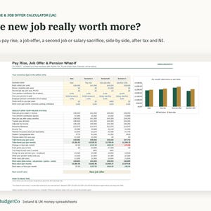 May include: A digital spreadsheet titled Pay Rise & Job Offer Calculator (UK) featuring the question Is the new job really worth more? The document includes a table comparing financial scenarios, tax, and pension data with a bar chart.