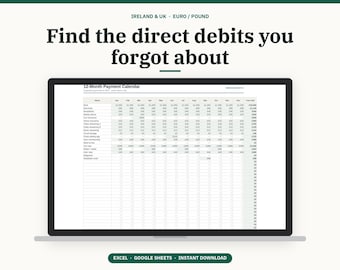 Puede incluir: Una pantalla de portátil que muestra una hoja de cálculo 12-Month Payment Calendar con filas para diversos gastos y columnas para los meses. El texto dice Find the direct debits you forgot about, Ireland & UK, Euro / Pound, y Excel, Google Sheets, Instant Download.