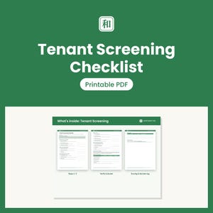 May include: A digital Tenant Screening Checklist printable PDF document featuring three white pages with green headers. The text includes What's inside: Tenant Screening, Steps 1-3, Verify & decide, and Scoring & decision log on a green background.