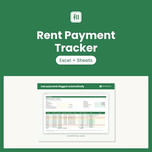 May include: A digital rent payment tracker template for Excel and Sheets on a green background. The interface displays a 12-month rent log, summary tables, and automatic late payment flagging features with clear columns for dates, amounts, and status.