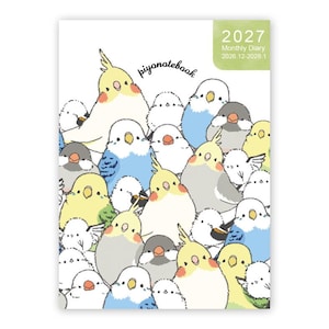 2027 Long-tailed Tit Budgie Java Sparrow Cockatiel Planner Diary Schedule Book A6 size (December 2026 Start)