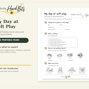 May include: A printable social story document titled My Day at Soft Play, featuring black text and line art illustrations on a white background. The page includes sections for planning arrival, transportation, and rules, with small sunflower icons.