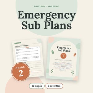 May include: A set of printable educational materials titled Emergency Sub Plans for Grade 2. The documents feature a light green and cream color palette with leaf illustrations, including a reading activity titled The Surprise Sunflower.