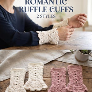 May include: A crochet pattern PDF titled BEGINNER CROCHET PDF ROMANTIC RUFFLE CUFFS 2 STYLES. The image displays two pairs of wrist cuffs, one cream and one dusty pink, featuring a textured stitch pattern and a scalloped ruffled edge.