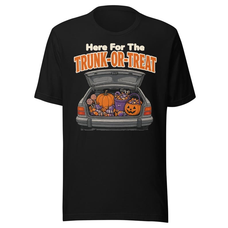 Here For The Trunk-or-Treat Shirt, Funny Halloween Church Trunk or Treat Tee, Fall Festival Shirt, Halloween Candy Tee