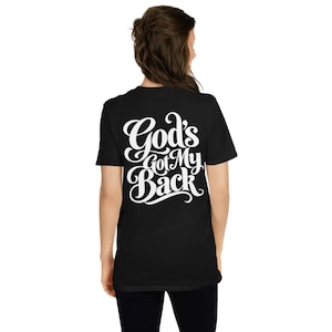 God's Got My Back Christian T-Shirt, Script Faith Tee, Black Unisex Softstyle Shirt, Back Print Christian Gift, Linger Longer Company